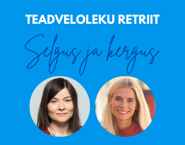 Teadveloleku retriit “Selgus ja kergus” | 10.-12.01.2025