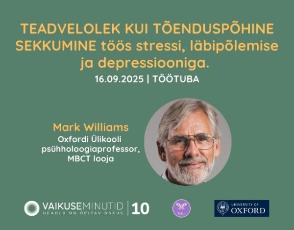 Mark Williams TÖÖTUBA | teadvelolek kui tõenduspõhine sekkumine | 16.09.2025