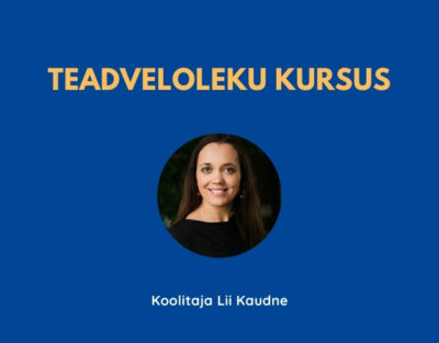 Teadveloleku kursus_Lii Kaudne_ vaikuseminutid