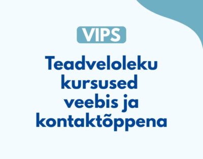 VIPS teadveloleku kursus kontaktõpe Tallinnas algusega 21. oktoober (Malle Rajangu) OOTELIST