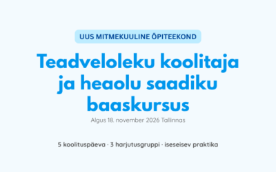 Uus õpiteekond: teadveloleku koolitaja ja heaolu saadiku baaskursus