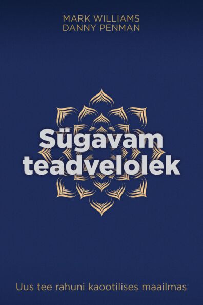 Mark Williamsi ja Danny Penmani raamat Sügavam teadvelolek